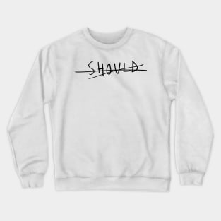 Should Crewneck Sweatshirt